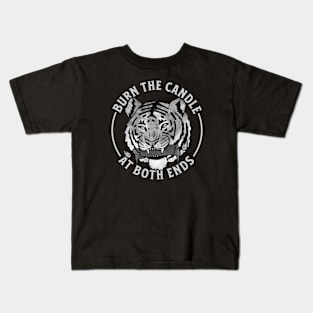 Burn The Candle At Both Ends Tiger Kids T-Shirt